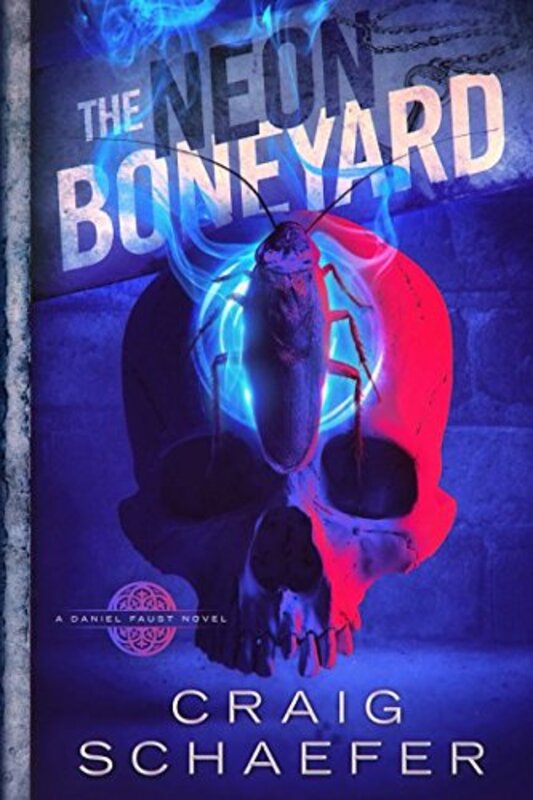 Book cover for "The Neon Boneyard" by Craig Schaefer