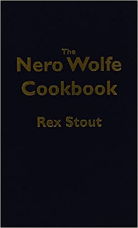 Book cover for "The Nero Wolfe Cookbook" by Rex Stout