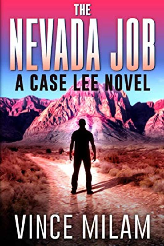 Book cover for "The Nevada Job:" by Vince Milam