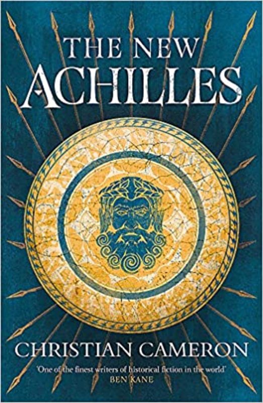 Book cover for "The New Achilles" by Christian Cameron