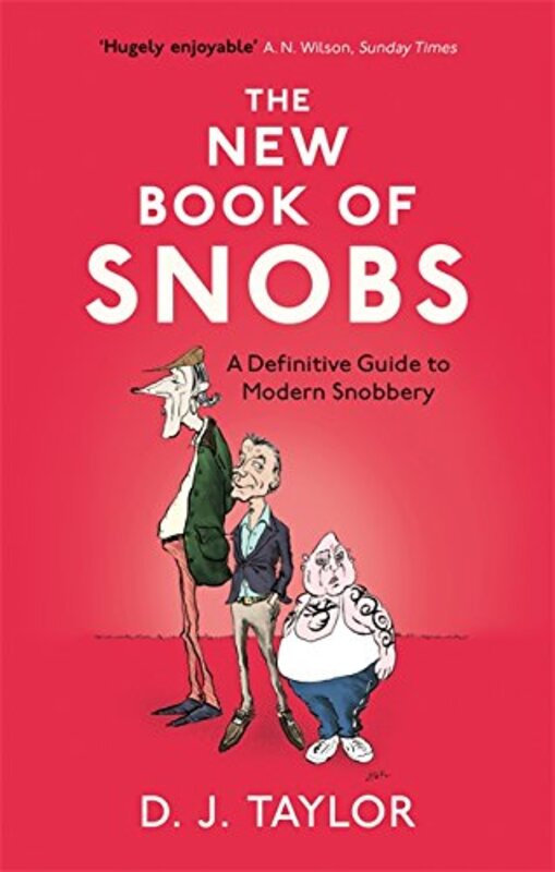 Book cover for "The New Book of Snobs" by DJ Taylor