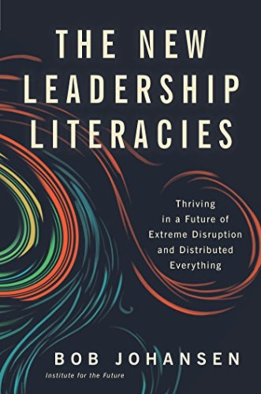 Book cover for "The New Leadership Literacies" by Bob Johansen