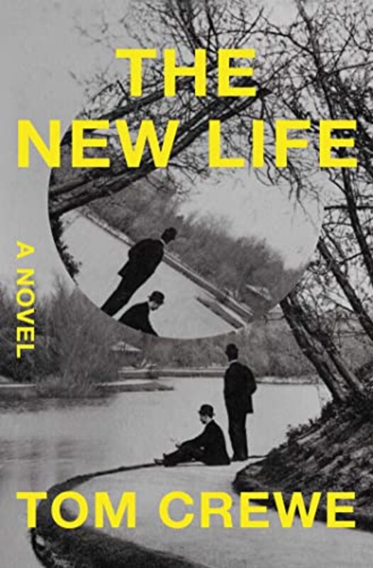 Book cover for "The New Life" by Tom Crewe
