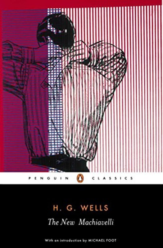 Book cover for "The New Machiavelli" by HG Wells