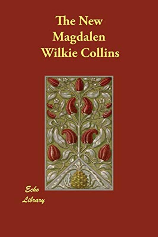 Book cover for "The New Magdalen" by Wilkie Collins