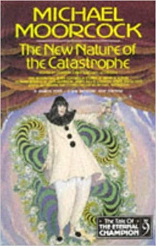 Book cover for "The New Nature of the Catastrophe" by Michael Moorcock