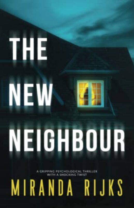 Book cover for "The New Neighbour" by Miranda Rijks