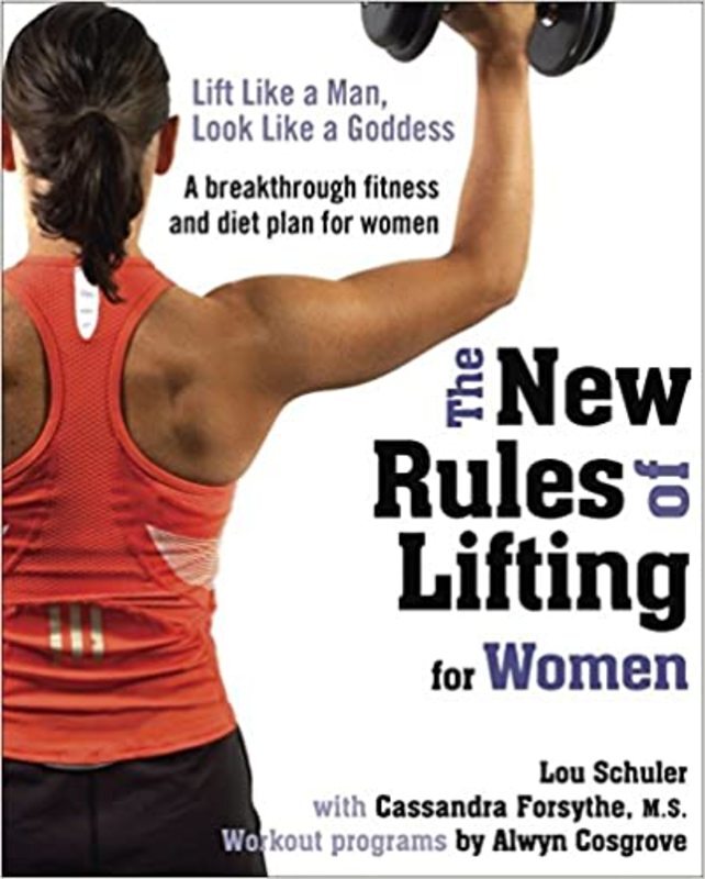 Book cover for "The New Rules of Lifting for Women" by Lou Schuler M.S.