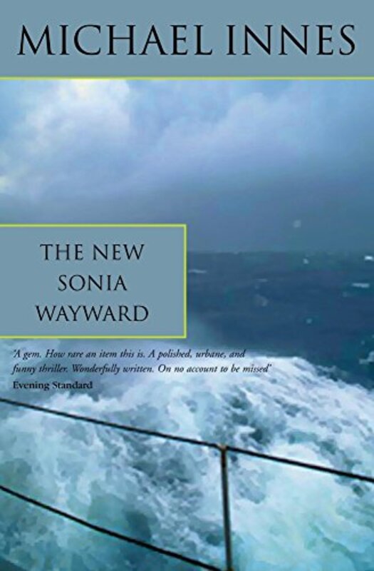 Book cover for "The New Sonia Wayward / The Case of Sonia Wayward" by Michael Innes
