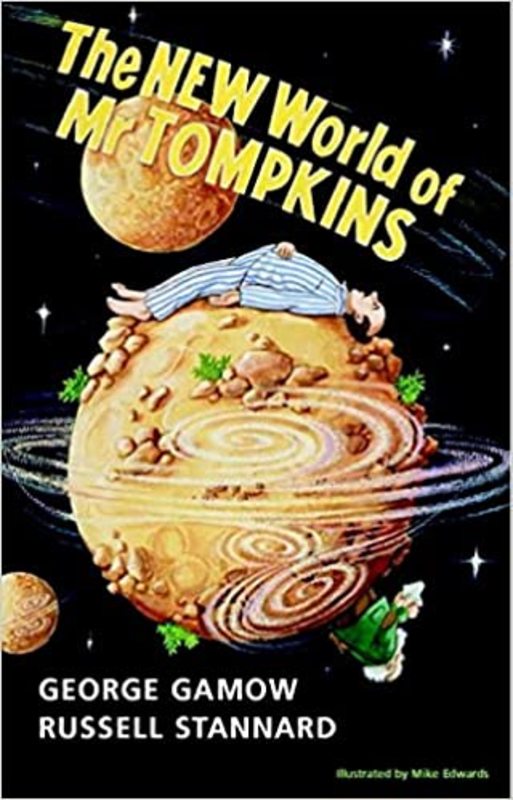 Book cover for "The New World of Mr Tompkins" by George Gamow