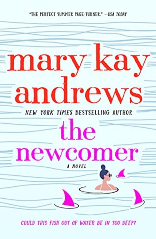 Book cover for "The Newcomer" by Mary Kay Andrews