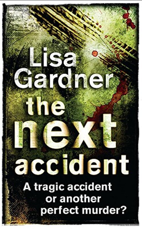 Book cover for "The Next Accident" by Lisa Gardner