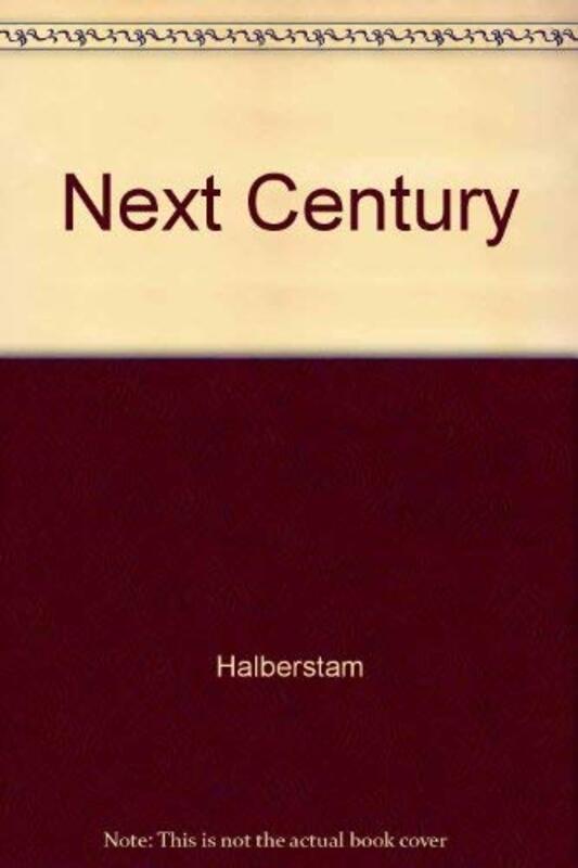 Book cover for "The Next Century" by David Halberstam