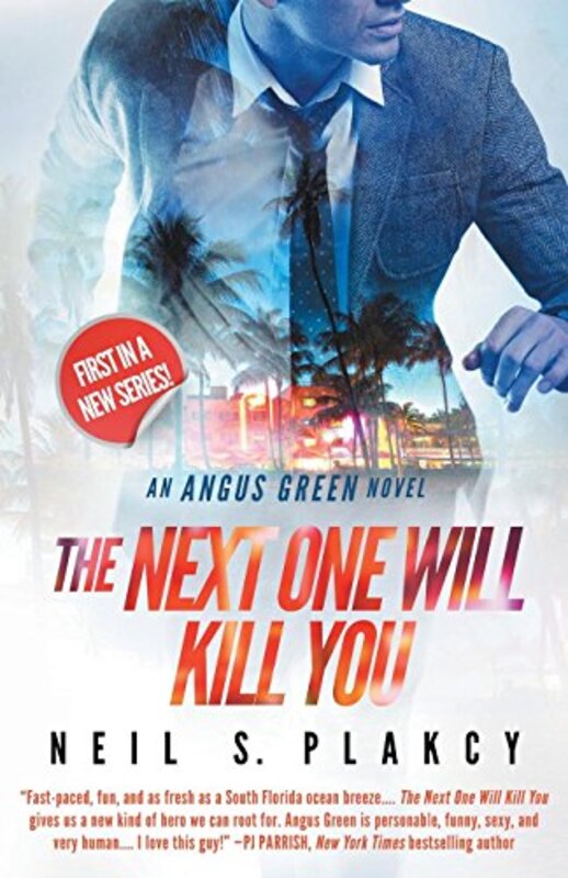 Book cover for "The Next One Will Kill You" by Neil Plakcy