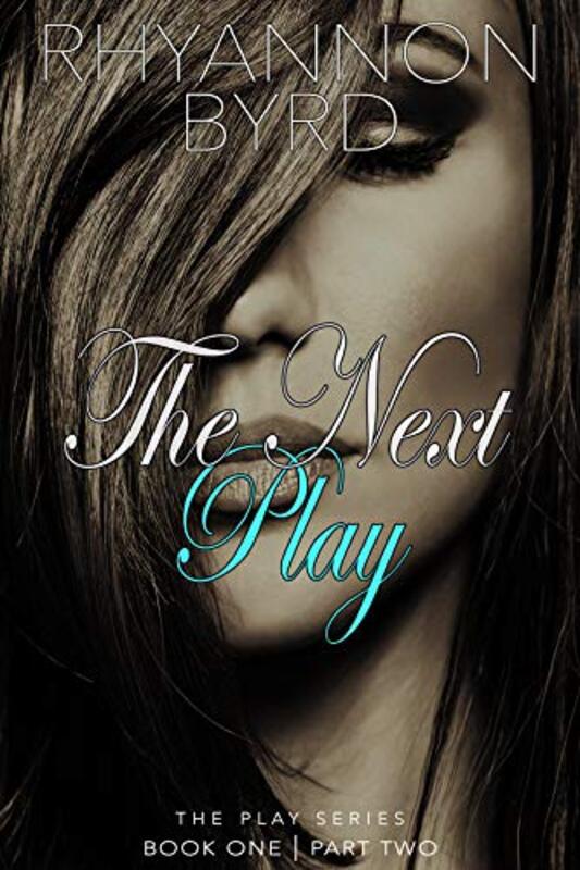 Book cover for "The Next Play" by Rhyannon Byrd