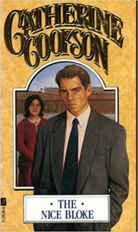 Book cover for "The Nice Bloke" by Catherine Cookson