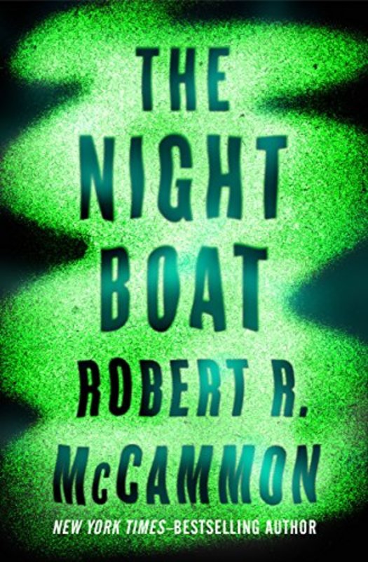 Book cover for "The Night Boat" by Robert McCammon