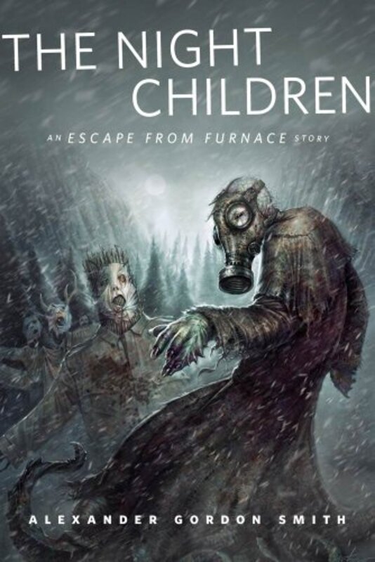 Book cover for "The Night Children" by Alexander Gordon Smith