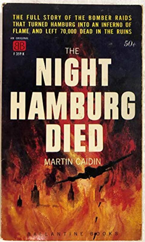 Book cover for "The Night Hamburg Died" by Martin Caidin
