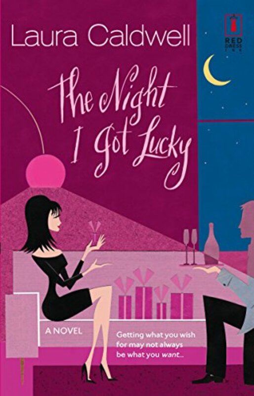 Book cover for "The Night I Got Lucky" by Laura Caldwell