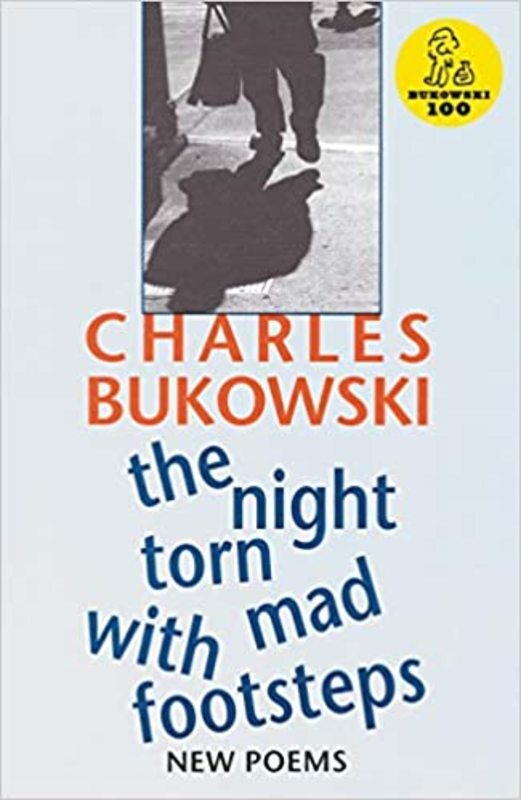 Book cover for "The Night Torn Mad With Footsteps" by Charles Bukowski