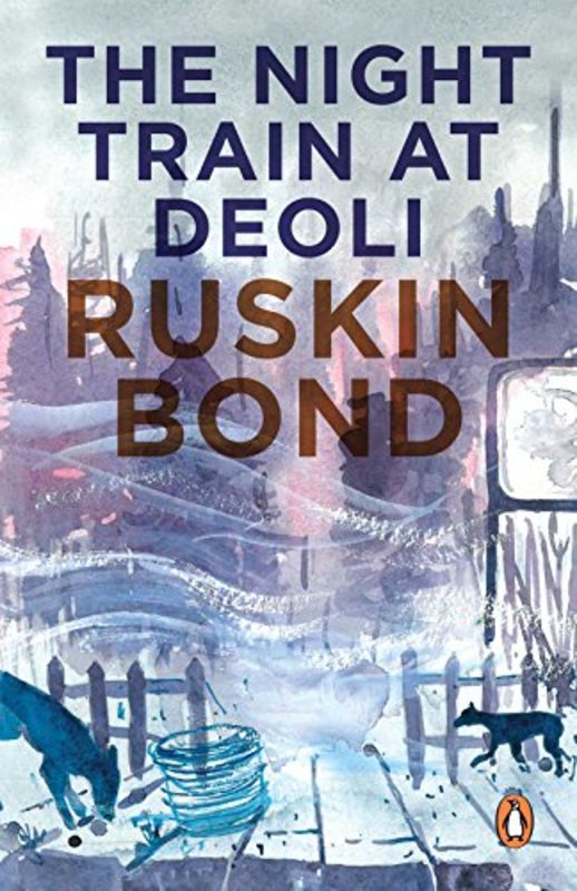 Book cover for "The Night Train At Deoli" by Ruskin Bond