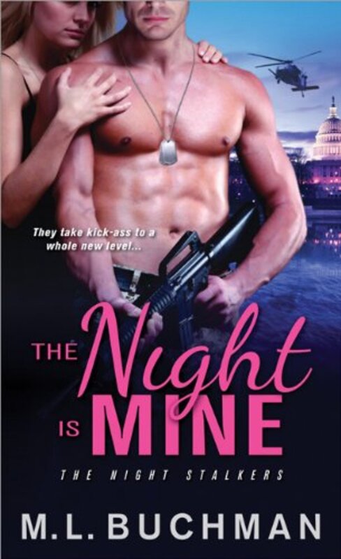 Book cover for "The Night is Mine" by M L Buchman