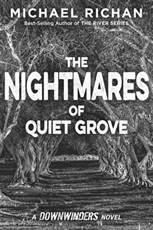 Book cover for "The Nightmares of Quiet Grove" by Michael Richan