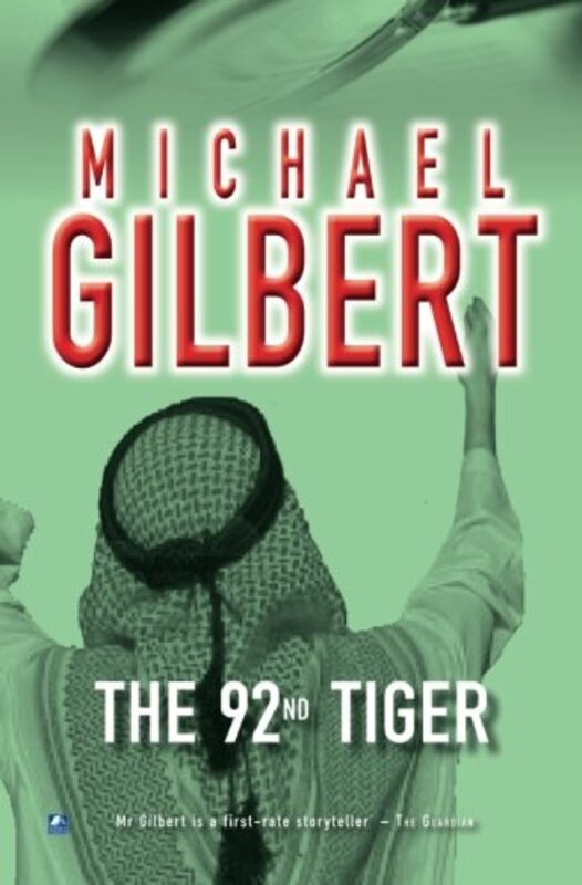 Book cover for "The Ninety Second Tiger" by Michael Gilbert