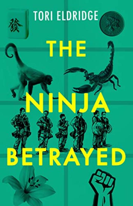 Book cover for "The Ninja Betrayed" by Tori Eldridge