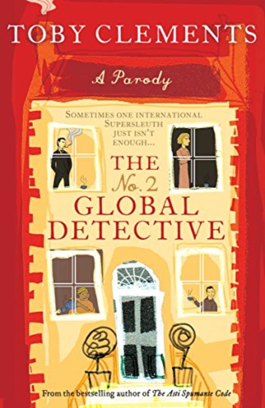 Book cover for "The No. 2 Global Detective" by Toby Clements