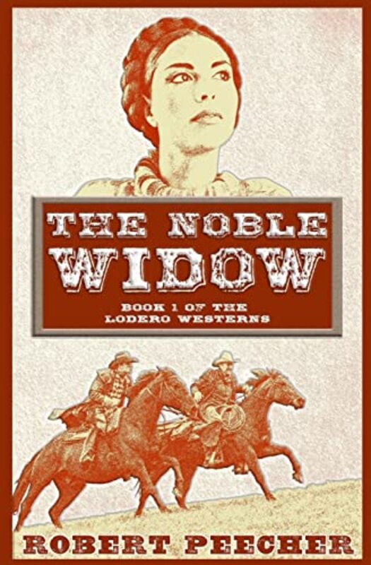 Book cover for "The Noble Widow" by Robert Peecher