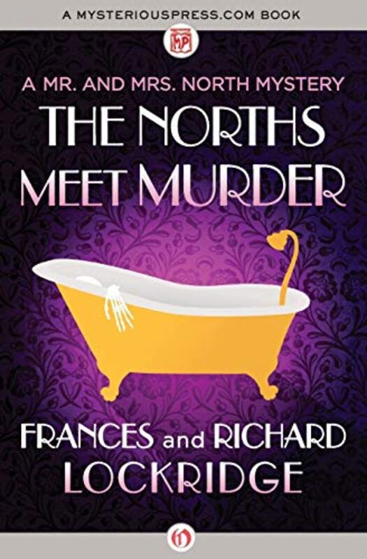 Book cover for "The Norths Meet Murder" by Richard and Frances Lockridge