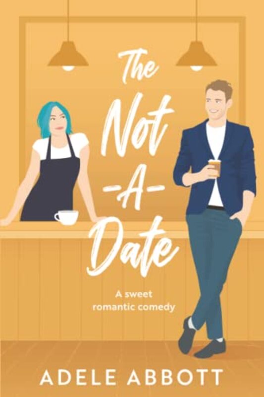 Book cover for "The Not-A-Date" by Adele Abbott