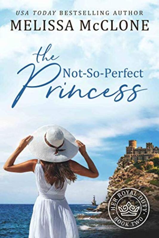 Book cover for "The Not-So-Perfect Princess" by Melissa McClone