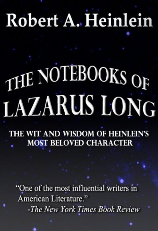 Book cover for "The Notebooks of Lazarus Long" by Robert A Heinlein