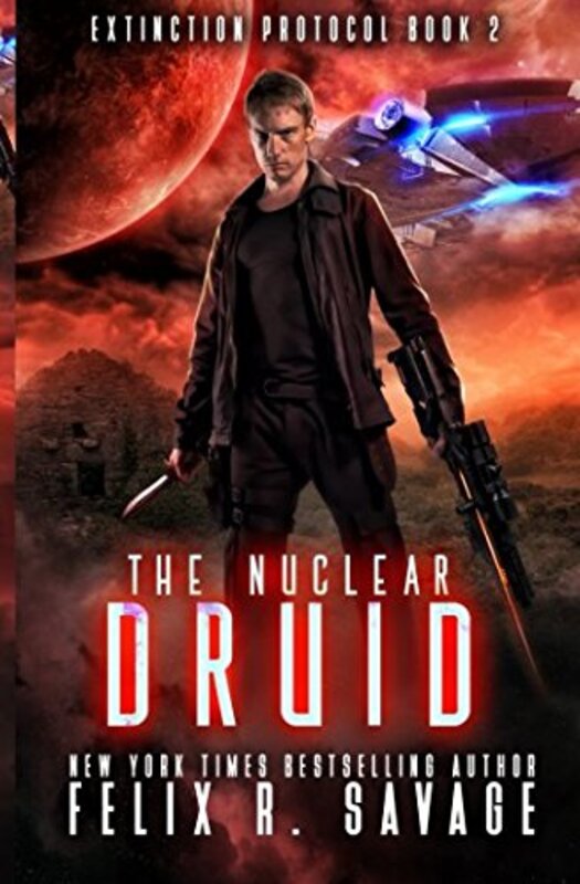 Book cover for "The Nuclear Druid" by Felix R Savage