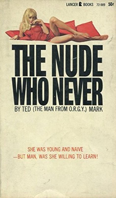 Book cover for "The Nude Who Never..." by Ted Mark
