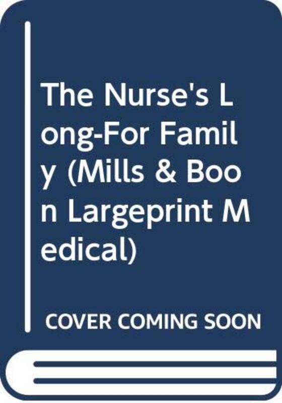 Book cover for "The Nurse's Longed-For Family" by Fiona Lowe
