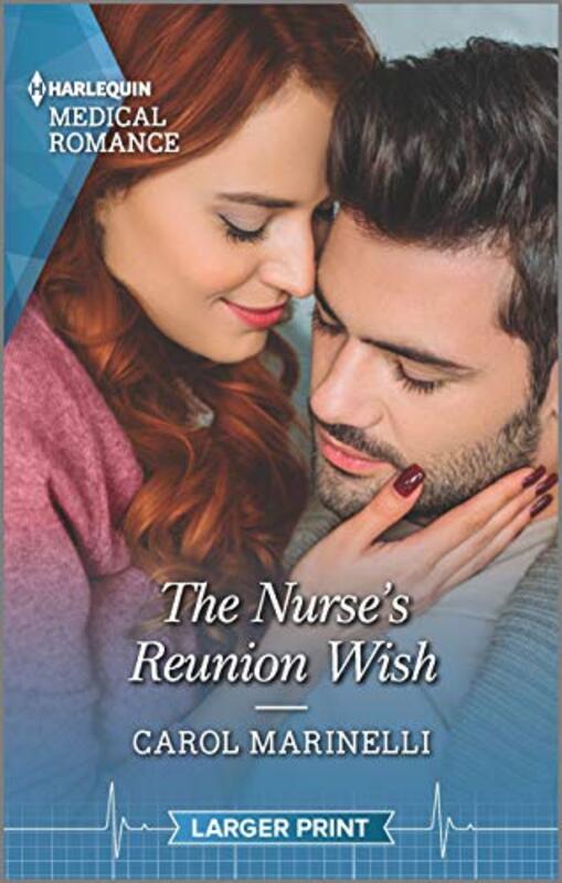Book cover for "The Nurse's Reunion Wish" by Carol Marinelli