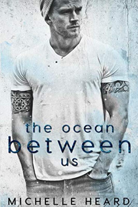 Book cover for "The Ocean Between Us" by Michelle Heard