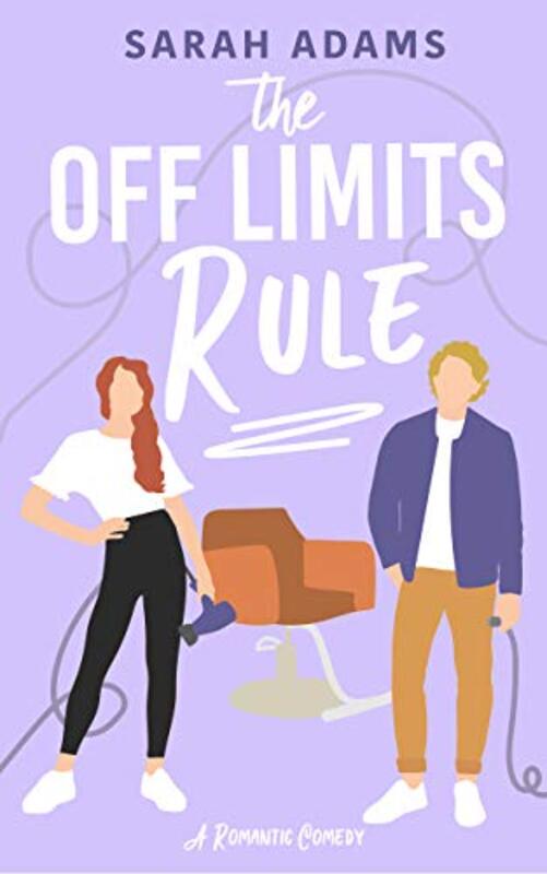 Book cover for "The Off Limits Rule" by Sarah Adams