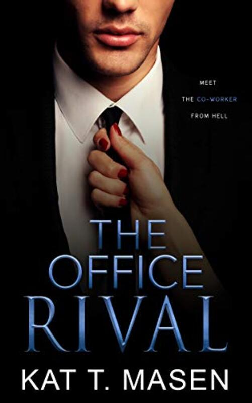 Book cover for "The Office Rival" by Kat T Masen