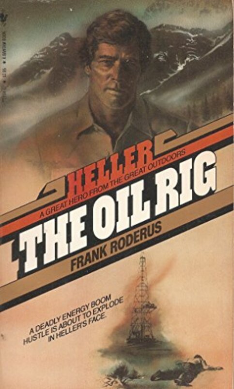Book cover for "The Oil Rig" by Frank Roderus