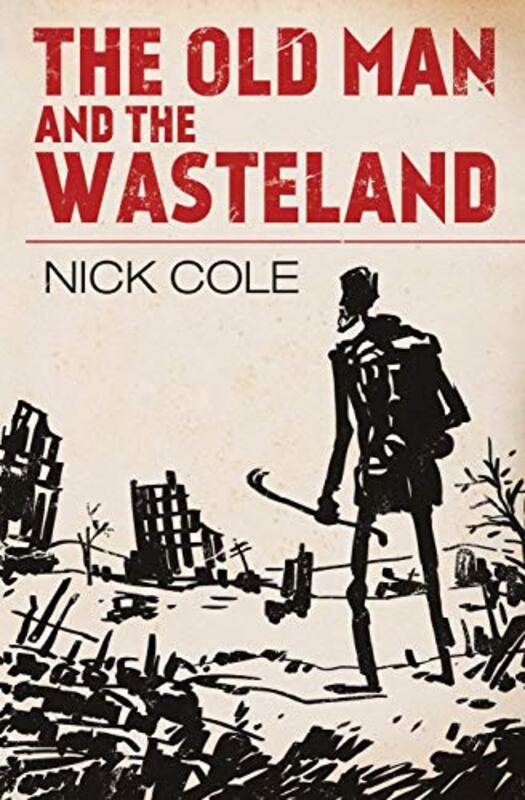 Book cover for "The Old Man and the Wasteland" by Nick Cole