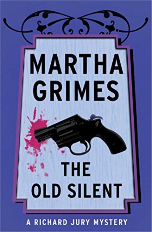 Book cover for "The Old Silent" by Martha Grimes