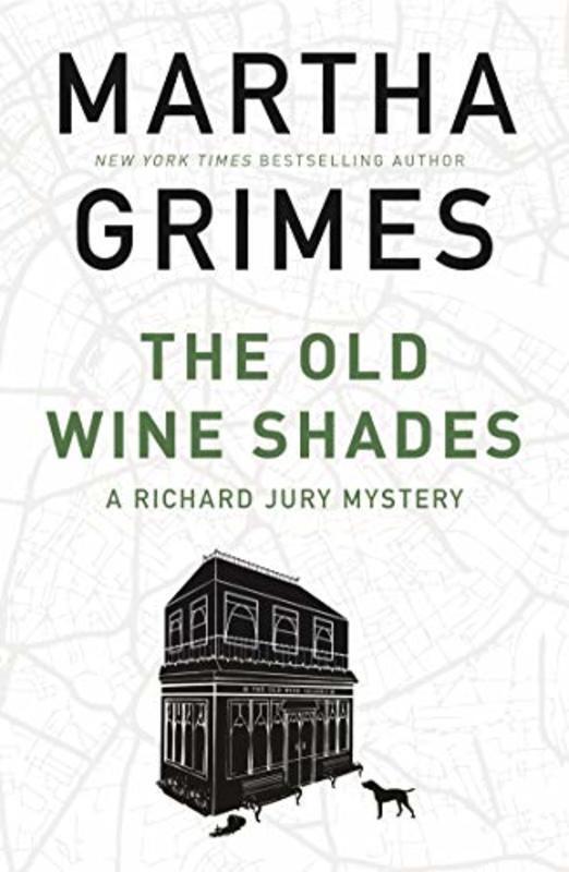 Book cover for "The Old Wine Shades" by Martha Grimes