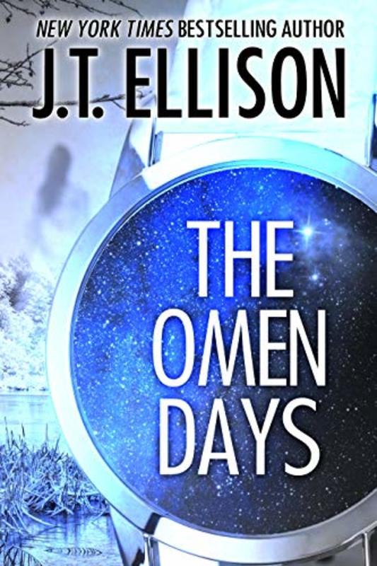 Book cover for "The Omen Days" by J.T. Ellison