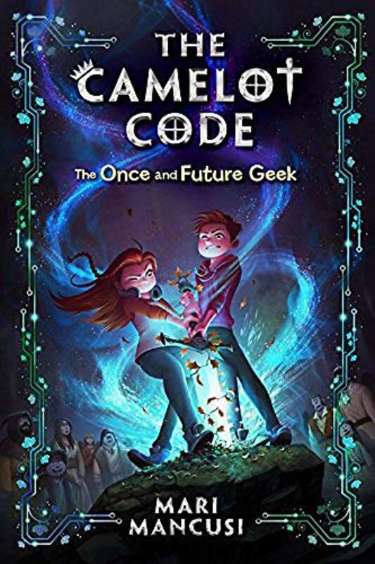 Book cover for "The Once and Future Geek" by Marianne Mancusi