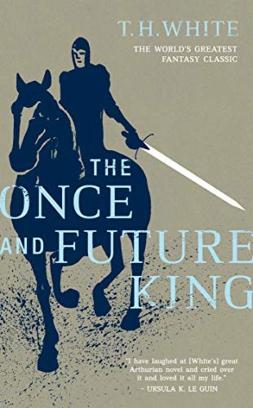 Book cover for "The Once and Future King" by T. H. White